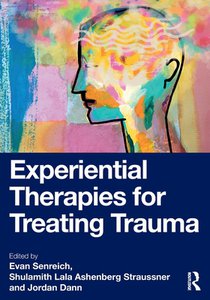 Experiential Therapies for Treating Trauma