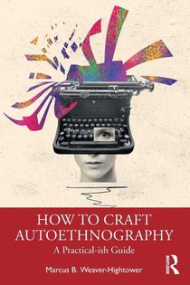 How to Craft Autoethnography