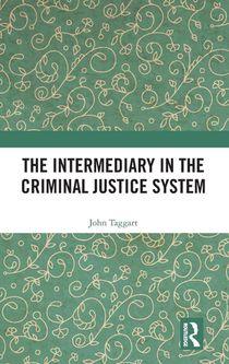 The Intermediary in the Criminal Justice System