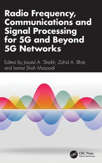 Radio Frequency, Communications and Signal Processing for 5G and Beyond 5G Networks