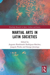 Martial Arts in Latin Societies