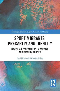 Sport Migrants, Precarity and Identity