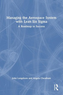 Managing the Aerospace System with Lean Six Sigma