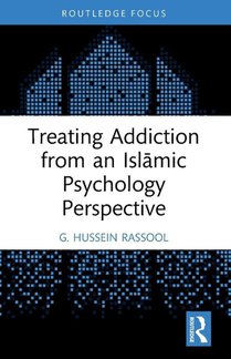 Treating Addiction from an Islamic Psychology Perspective