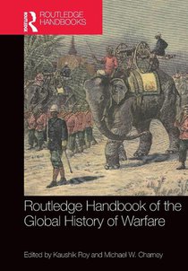 Routledge Handbook of the Global History of Warfare