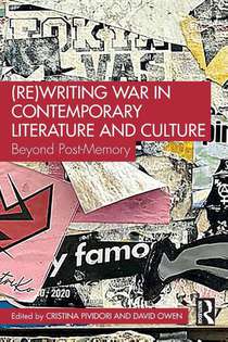 (Re)Writing War in Contemporary Literature and Culture