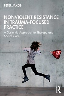 Nonviolent Resistance in Trauma-Focused Practice