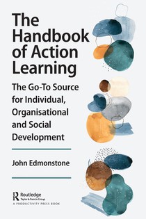 The Handbook of Action Learning