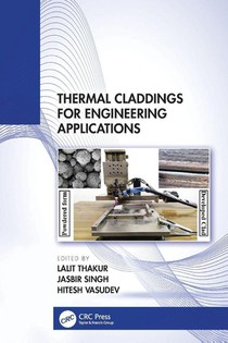 Thermal Claddings for Engineering Applications