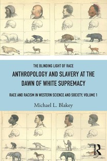 Anthropology and Slavery at the Dawn of White Supremacy