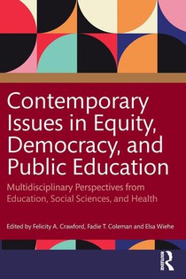 Contemporary Issues in Equity, Democracy, and Public Education