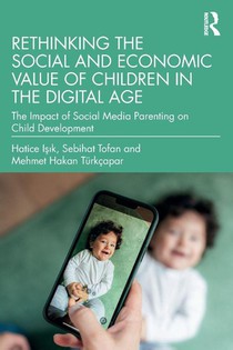 Rethinking the Social and Economic Value of Children in the Digital Age
