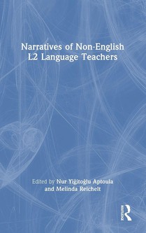 Narratives of Non-English L2 Language Teachers