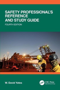 Safety Professional's Reference and Study Guide, Fourth Edition