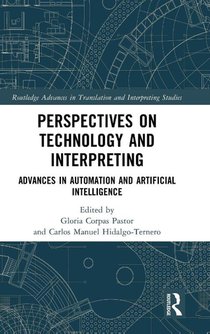 Perspectives on Technology and Interpreting