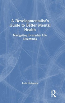 A Developmentalist's Guide to Better Mental Health