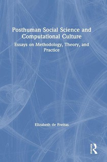 Posthuman Social Science and Computational Culture