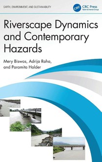 Riverscape Dynamics and Contemporary Hazards