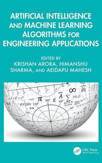 Artificial Intelligence and Machine Learning Algorithms for Engineering Applications