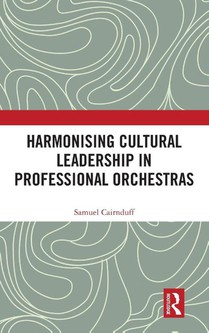 Harmonising Cultural Leadership in Professional Orchestras