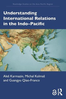 Understanding International Relations in the Indo-Pacific
