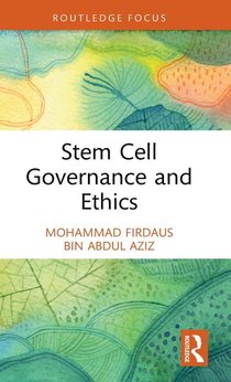 Stem Cell Governance and Ethics