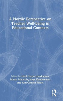 A Nordic Perspective on Teacher Well-being in Educational Contexts
