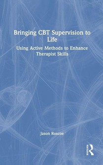 Bringing CBT Supervision to Life
