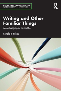 Writing and Other Familiar Things