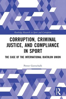Corruption, Criminal Justice, and Compliance in Sport