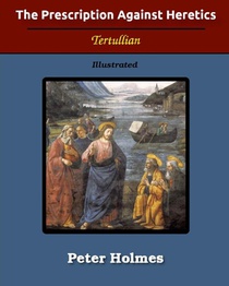 The Prescription Against Heretics