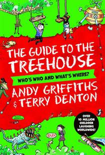 Andy and Terry's Guide to the Treehouse: Who's Who and What's Where?