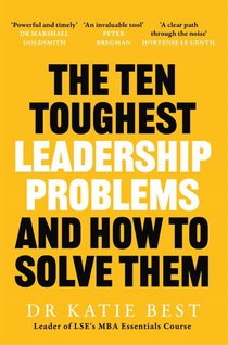 The Ten Toughest Leadership Problems