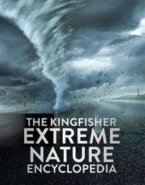 The Kingfisher Extreme Nature Encyclopedia