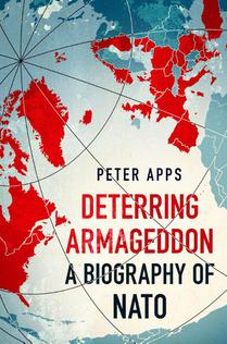 Deterring Armageddon: A Biography of NATO voorzijde