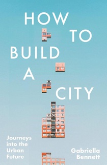 How to Build a City