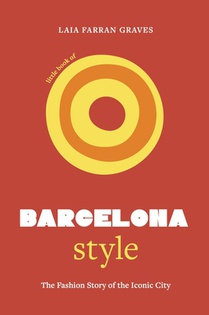 Little Book of Barcelona Style