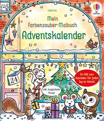 Mein Farbenzauber-Malbuch: Adventskalender