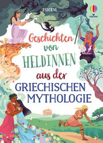 Geschichten von Heldinnen aus der griechischen Mythologie