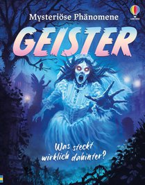 Mysteriöse Phänomene: Geister