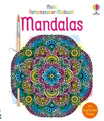 Mein Farbenzauber-Malbuch: Mandalas