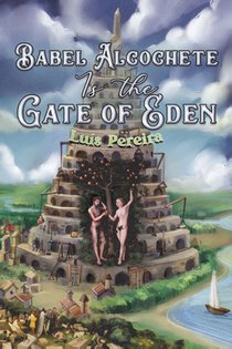 Babel Alcochete Is the Gate of Eden