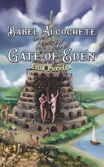Babel Alcochete Is the Gate of Eden