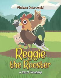 Reggie the Rooster