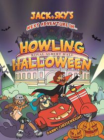 Jack & Sky’s Next Adventure in… Howling Halloween
