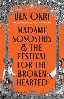 Madame Sosostris & the Festival for the Broken-Hearted