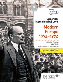 Cambridge International AS Level History: Modern Europe 1774-1924