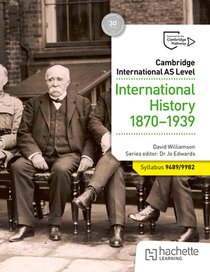 Cambridge International AS Level: International History 1870-1939