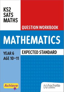 Achieve SATs: KS2 Maths Question Workbook (Expected) for the 2027 SATs tests