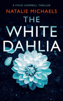 The White Dahlia: A Gripping Psychological Thriller